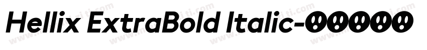 Hellix ExtraBold Italic字体转换